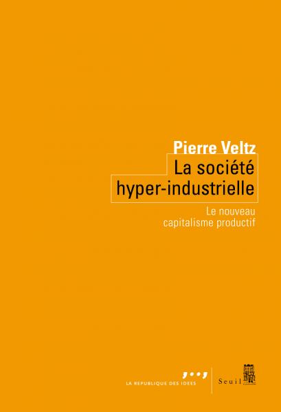 Couverture de La Société hyper-industrielle