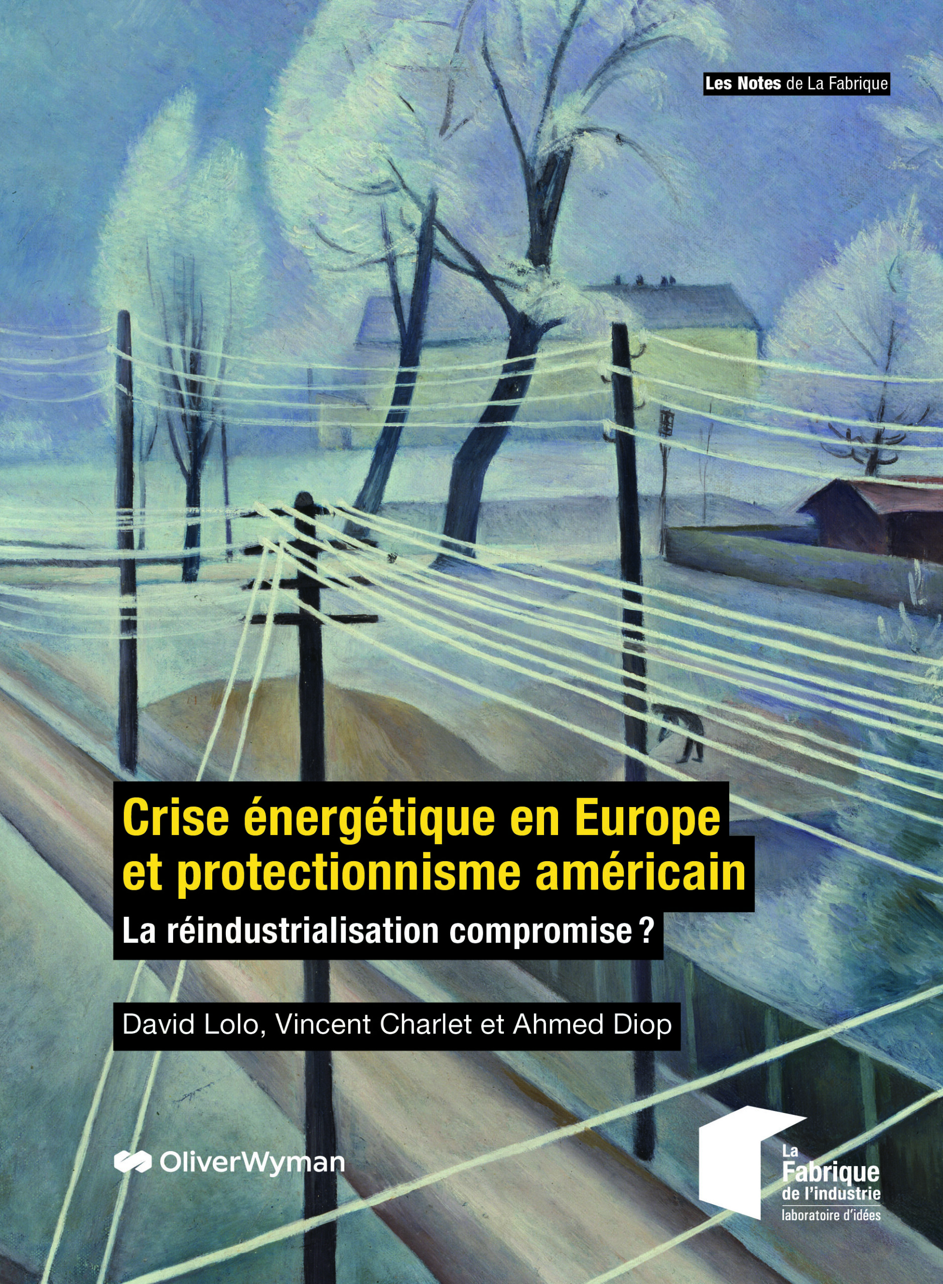 Couverture de « Crise énergétique en Europe et protectionnisme américain : la réindustrialisation compromise ? », David Lolo, Vincent Charlet, Ahmed Diop